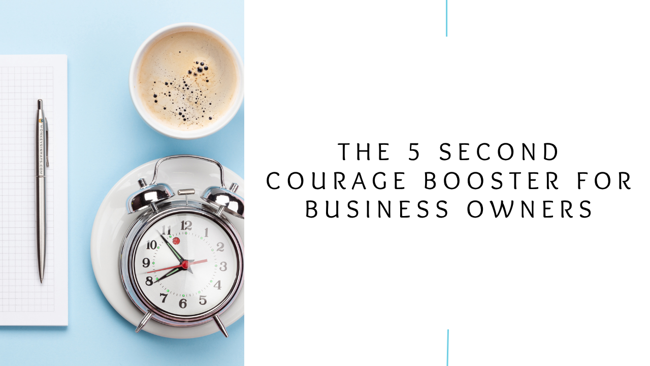 MIH-Library Resource-Header-The 5 Second Courage Booster For Business Owners